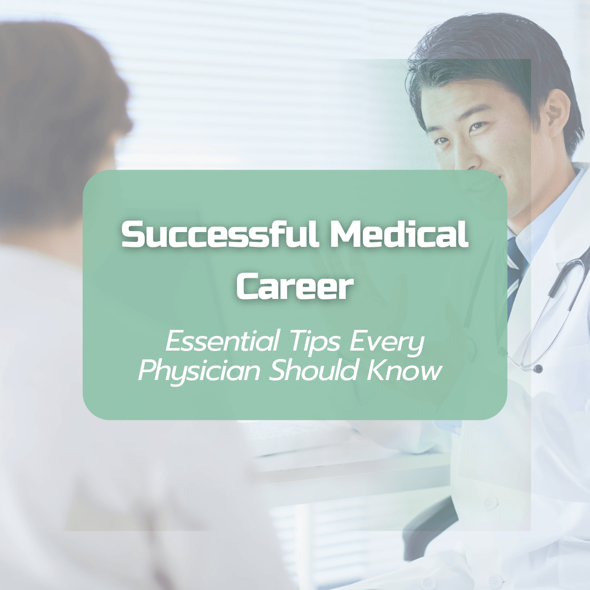 Essential tips for a successful medical career
