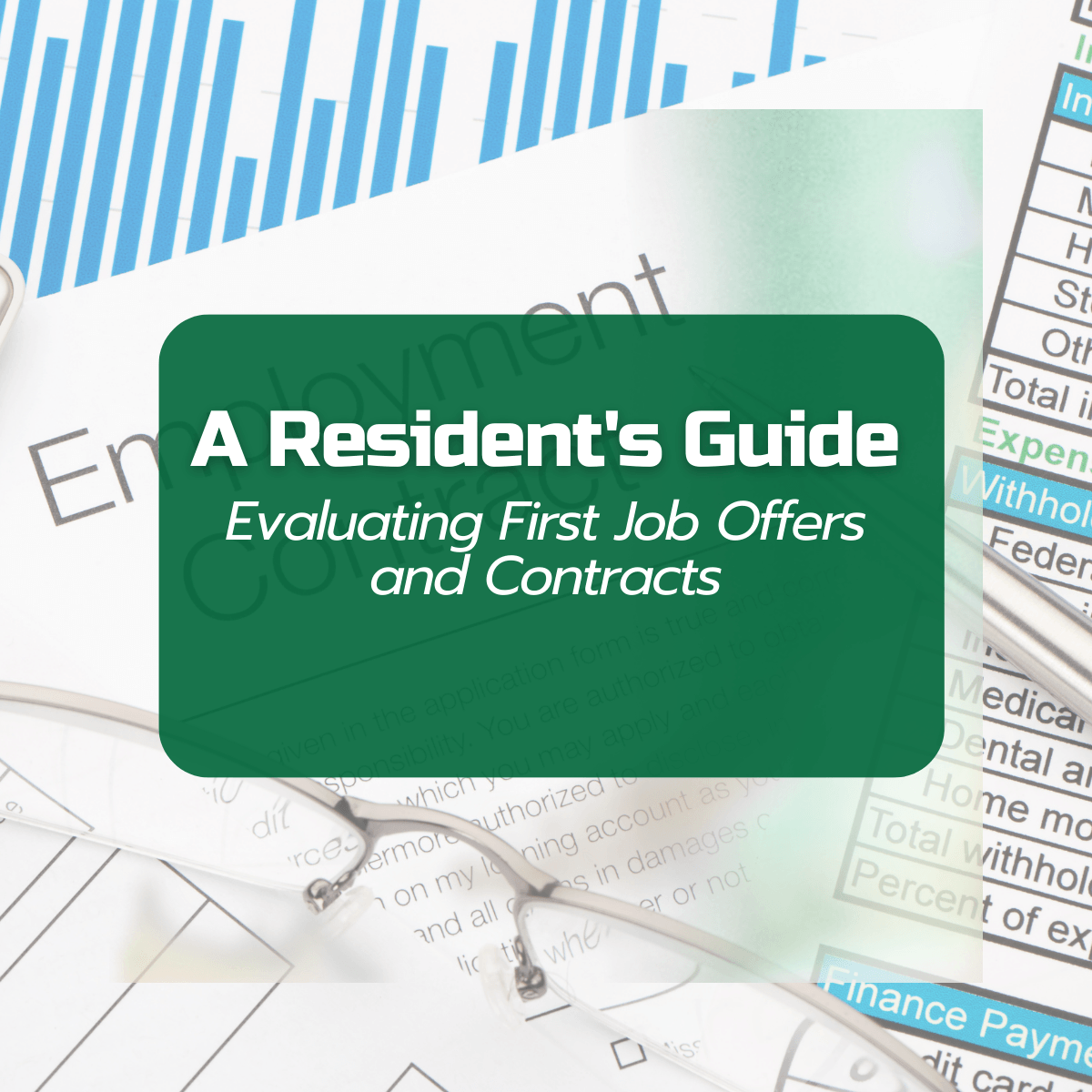 A resident's guide to evaluating employment contracts
