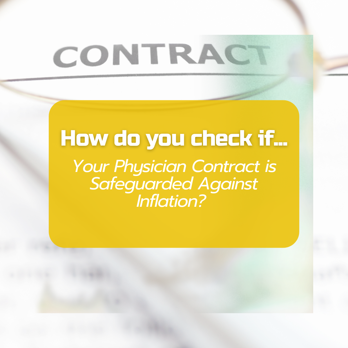 Is your physician contract safeguarded against inflation?