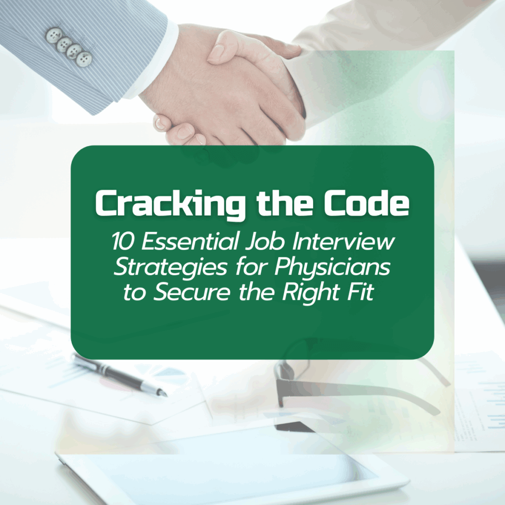 Cracking the Code: Physician Job Interview Strategies
