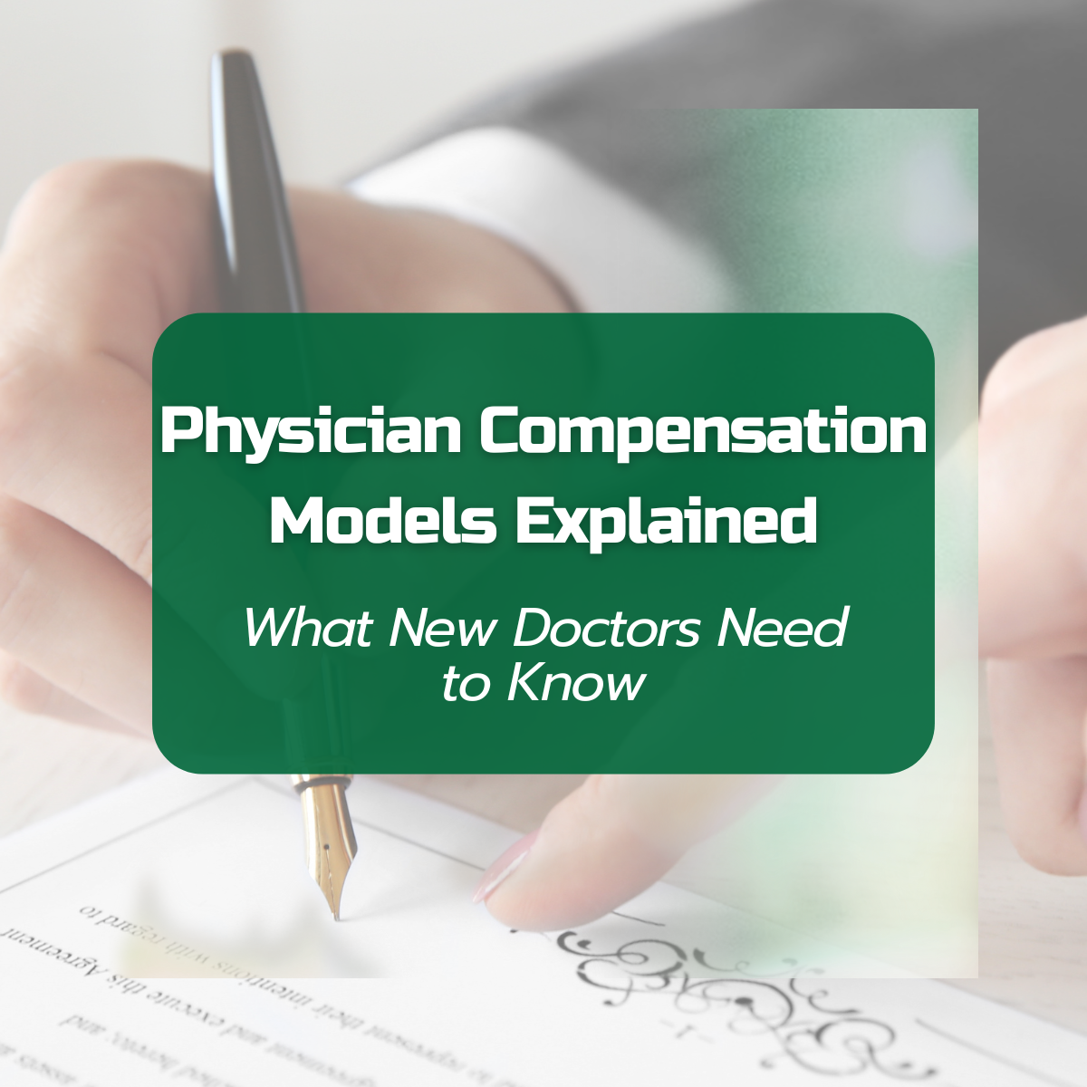 Explaining physician compensation models