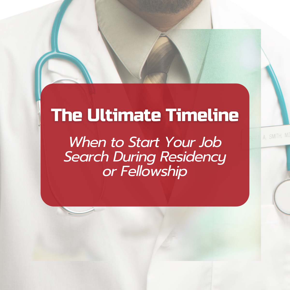 The ultimate guide to when residents and fellows should start their job search